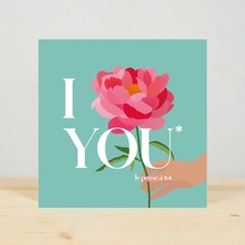 Bouquet de fleurs Carte Message I FLOWER YOU Pivoine